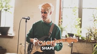 Porches "Shape" / Out Of Town Films