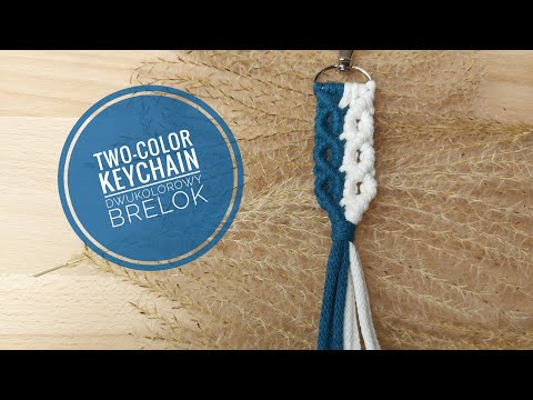 TWO-COLOR KEYCHAIN | Dwukolorowy brelok | Macrame