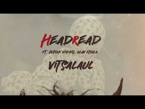 HeadRead - Vitsalaul (ft. Juhan Viiding, Olav Ehala)