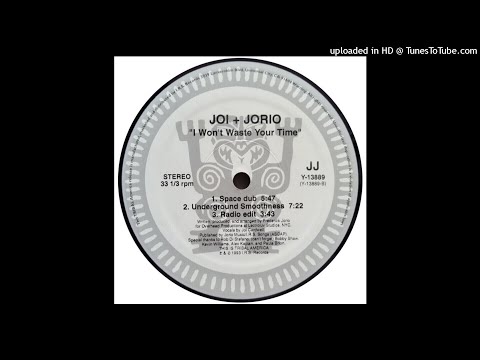 Joi + Jorio - I Won't Waste Your Time (Space Dub)