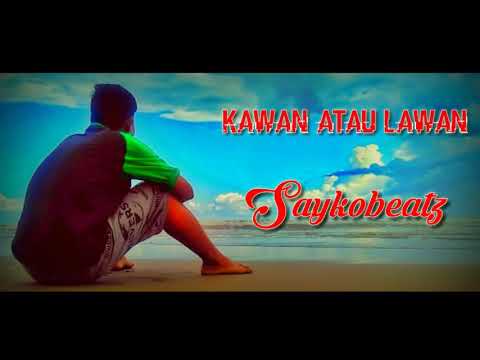 KAWAN ATAU LAWAN | SAYKOBEATZ - IMPERIAL RAP