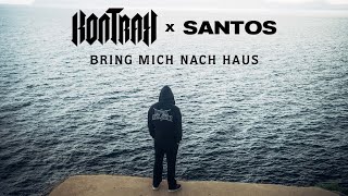 Kontra K x SANTOS - Bring mich nach Haus (Official Video)