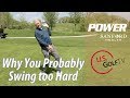 Andy North: Most Amateurs Swing Harder Than They Need!