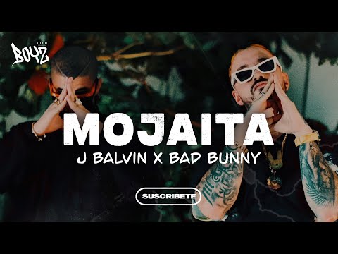 Bad Bunny, J Balvin - MOJAITA (OASIS)