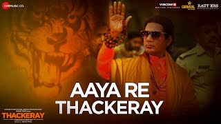 Aaya Re Thackeray | Thackeray | Nawazuddin Siddiqui &amp; Amrita Rao | Nakash Aziz |  Rohan Rohan