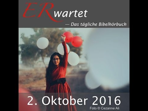 Bibellese 02.10.2016: 1. Chronik 16 / Hesekiel 28 / Hebräer 11,21-40