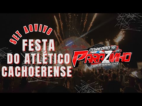 SET 1 PAREDAO PAZINHO NO FESTAO DO ATLÉTICO DA CACHOEIRA (DJ NONATO)#marcantes #rockdoido #rubi 