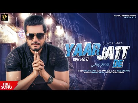 Surjit khan - Yaar Jatt De | Full song | New Punjabi songs 2020 | Fan video compilation