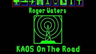 Roger Waters: K.A.O.S On The Road - 01) Radio Waves (With Introduction By DJ Jim Ladd)