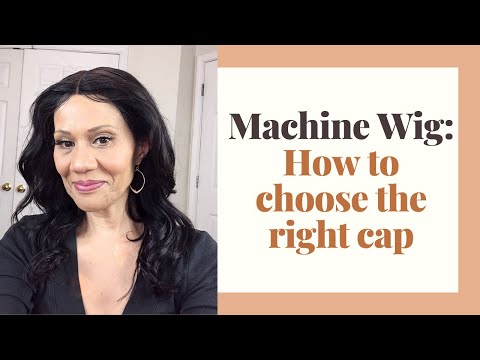 CHOOSING THE RIGHT CAP FOR YOUR MACHINE-MADE WIG #machinewig #makeawig