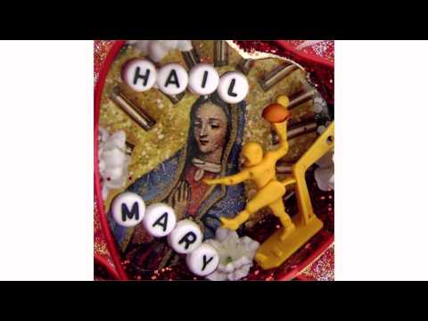 Hail Mary - 
