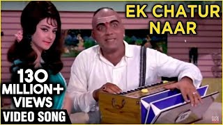 Ek Chatur Naar Badi Hoshiyaar - Kishore Kumar & Manna Dey's Superhit Song - R D Burman Songs