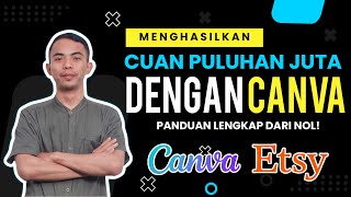 STEP BY STEP CARA DAPAT PULUHAN JUTA DENGAN CANVA - Cara Menghasilkan Uang Dari Internet