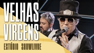 &quot;Bar em bar pela noite&quot; - Velhas Virgens no Estúdio Showlivre 2017