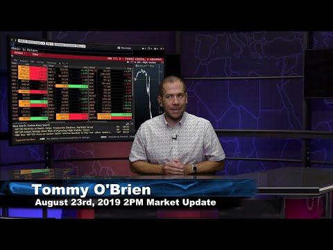 August 23rd 2019, 2PM ET Market Update on TFNN