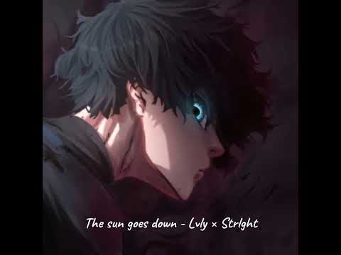 STRLGHT × Lvly  - The Sun Goes Down