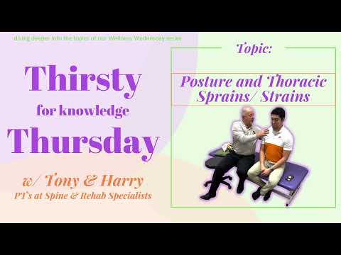 Posture and Thoracic Sprains/ Strains (Thirsty for Knowledge Thursday)