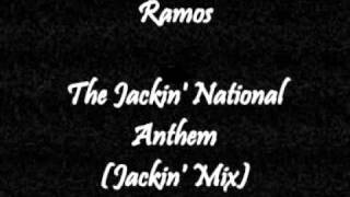 Ramos - The Jackin National Anthem (Jackin Mix)