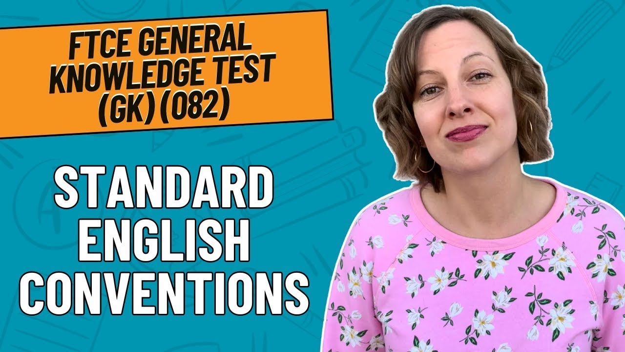 Practice Questions for Standard English Conventions | FTCE General Knowledge Test (GK) (826)