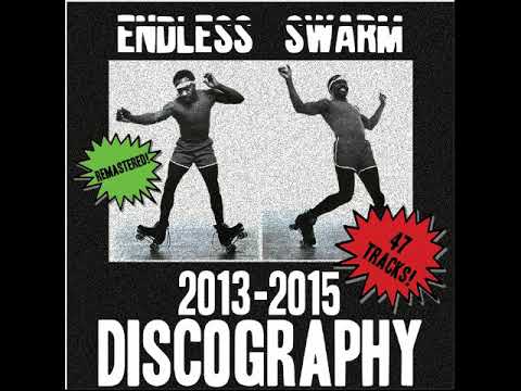 Endless Swarm - Discography 2013-2015