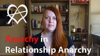 The Anarchy in Relationship Anarchy