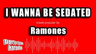 Ramones - I Wanna Be Sedated (Karaoke Version)
