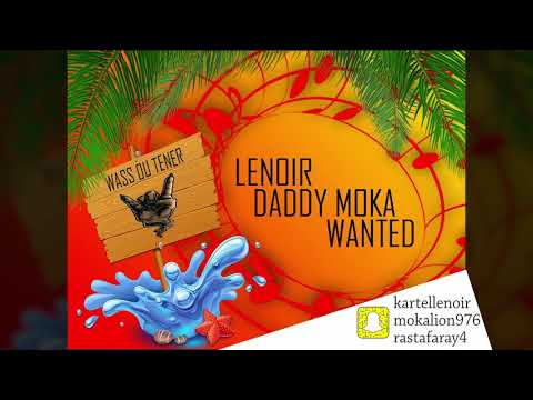 leNoir, Daddy Moka & Wanted - Wassi ou tener