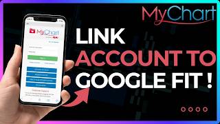 How To Link MyChart to Google Fit !