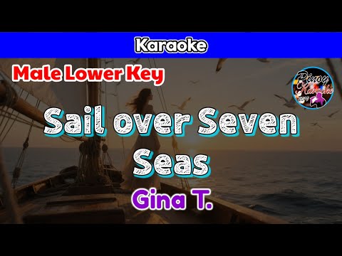 Sail over Seven Seas by Gina T. (Karaoke : Male Lower Key)
