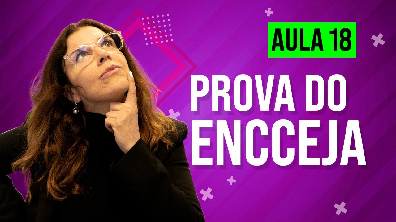 Prova do encceja -aula 18