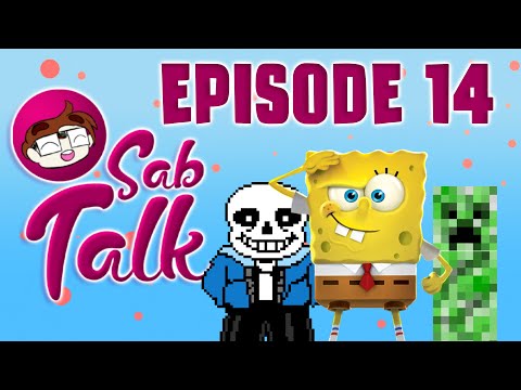 Sab Talk 14: The Video Game Episode! SpongeBob Rehydrated, Minecraft Crossover, Undertale AND MORE!