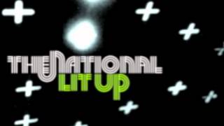 Lit Up (Remix) - The National