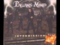 Pagans Mind - crazy nights 