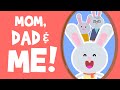 Mom Dad And Me Family Members Song Wormhole Learning Songs For Kids