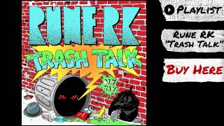 Rune RK - "Trash Talk" (Audio) | Dim Mak Records