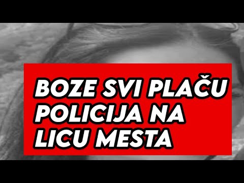 BOZE DRAGI SVI PLAČU - JAVLJENO UPRAVO SAD - POLICIJA NA NOGAMA