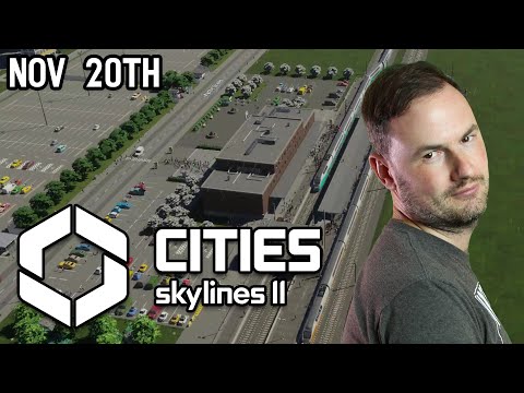 Sips Plays Cities Skylines II! - (20/11/23) - dr eddies londonesque city DELC