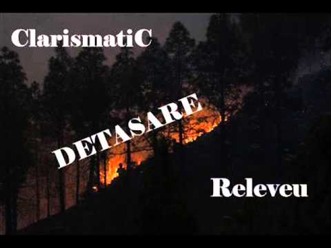 ClarismatiC feat Releveu - DETASARE