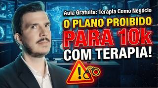 Terapeuta: Aprenda Como Atrair Clientes Todos os Dias e Chegar aos R$10.000/mês