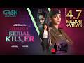 Serial Killer Telefilm Murder Mystery Saba Qamar L Sabeena Farooq Faiza Gillani Green TV