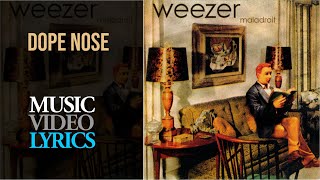 Weezer - Dope Nose (Lyrics)