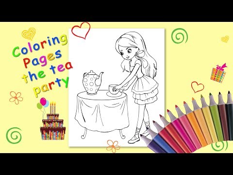 The tea party Coloring page. Coloring for kids. How to Draw the tea party. Video