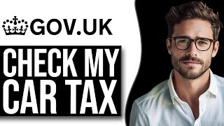 How To Check My Vehicle Tax Online UK (2024)