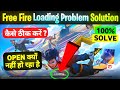 Free Fire Loading Problem Free Fire Max Error Download Failed Retry Problem FF Not Loading