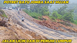 Download lagu Potret Batu Jomba Saat Hujan Datang~Jalan Berlumpur Dan Sangat Licin#batujombahariini #Batujomba mp3