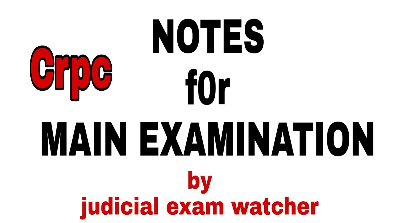 CRPC-NOTES FOR MAIN EXAMINATION--5