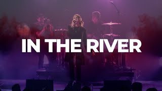 In the River | Jesus Culture