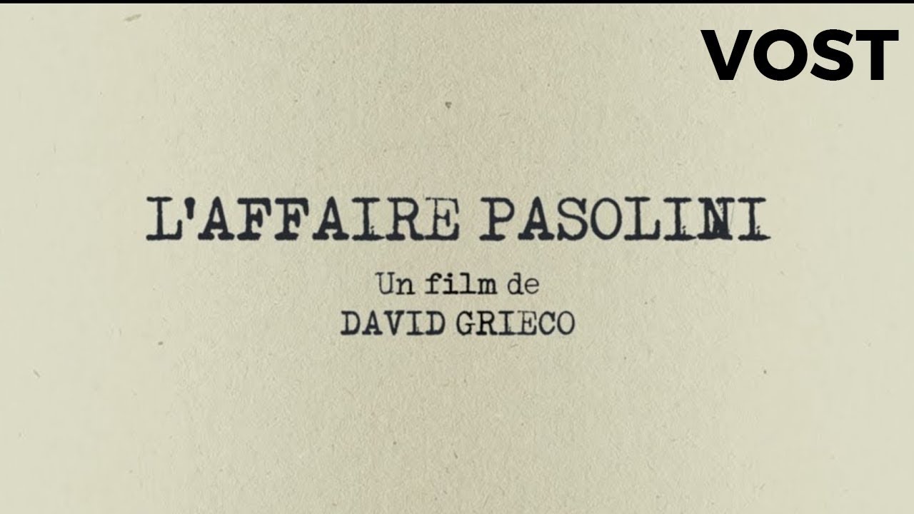 Miniature de la vidéo L'affaire Pasolini - Bande Annonce VOST du film L'Affaire Pasolini
