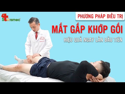 Điều trị mất gấp khớp gối Hiệu quả ngay sau lần đầu tiên | Bác sĩ Thể thao Nguyễn Trọng Thuỷ