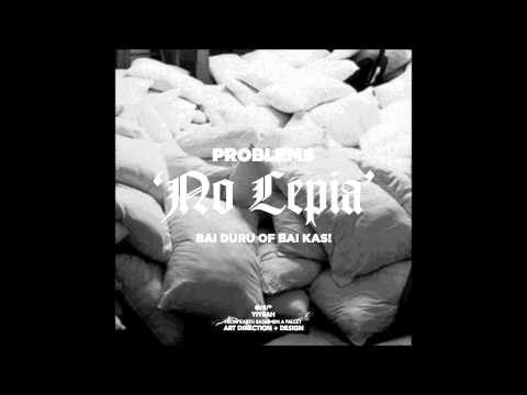 Problem$ - No Lepia #Freeverse